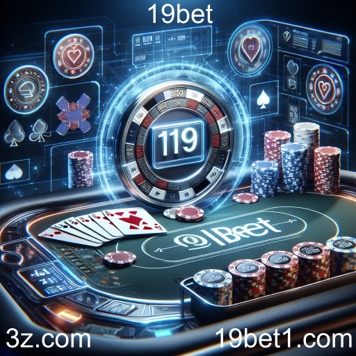 Descubra o Fascinante Mundo do Poker na 19bet